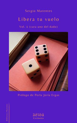 Portada de Libera tu vuelo (Vol. 1), de Sergio Marentes