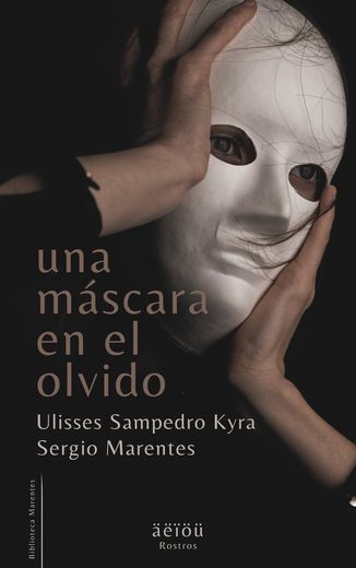 Portada de Una máscara en el olvido, de Sergio Marentes