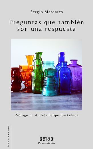 Portada de Preguntas que también son una respuesta, de Sergio Marentes