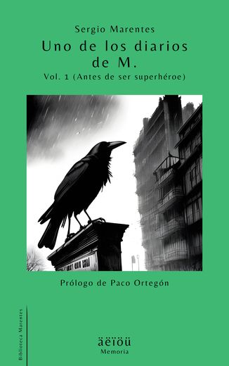 Portada de Uno de los diarios de M. Vol. 1 (Antes de ser superhéroe)