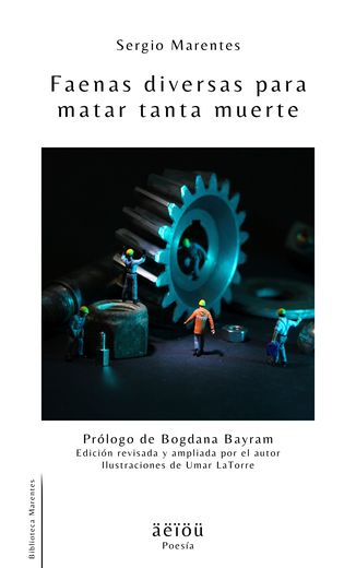 Portada de Faenas diversas para matar tanta muerte, de Sergio Marentes